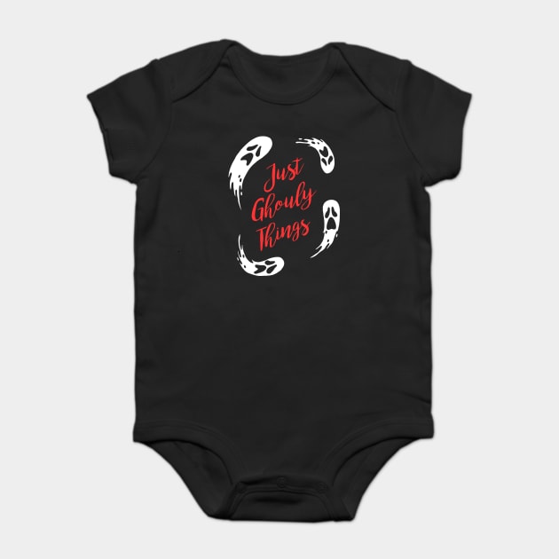 Just Ghouly Things Baby Bodysuit by dumbshirts